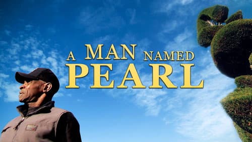 A Man Named Pearl still