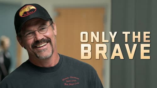 Only the Brave still