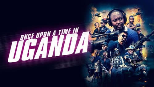 Once Upon a Time in Uganda still