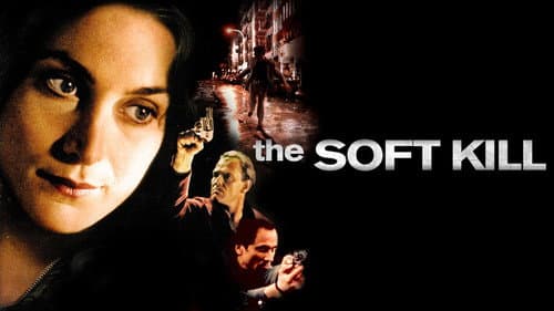 The Soft Kill still