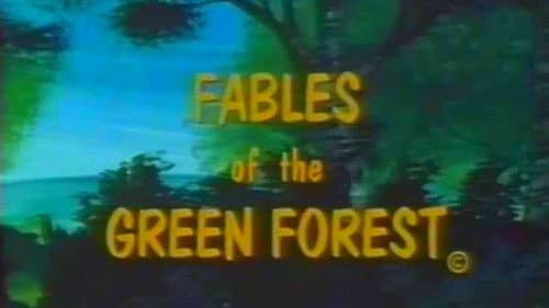 Fables of the Green Forest still