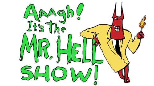 Aaagh! It's the Mr. Hell Show! still