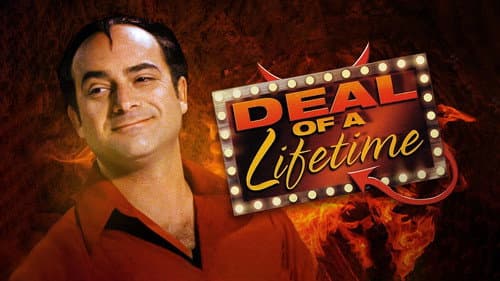 Deal of a Lifetime still