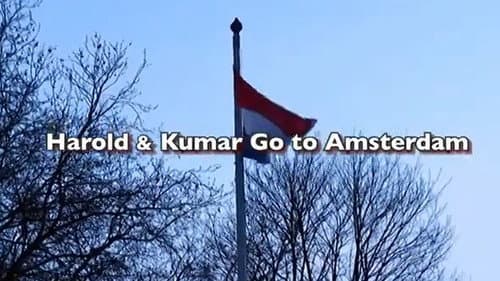 Harold & Kumar Go to Amsterdam still