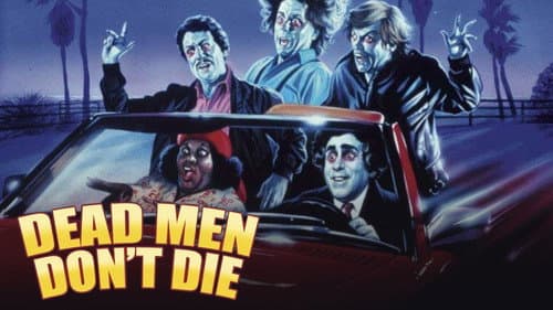 Dead Men Don't Die still