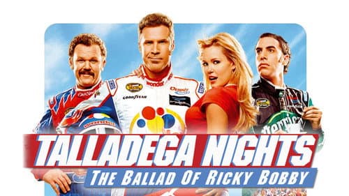 Talladega Nights: The Ballad of Ricky Bobby still