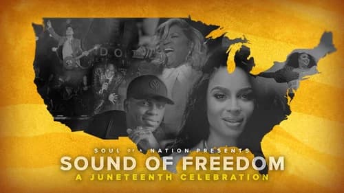 Soul of a Nation Presents: Sound of Freedom – A Juneteenth Celebration still