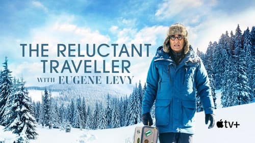 The Reluctant Traveller with Eugene Levy still