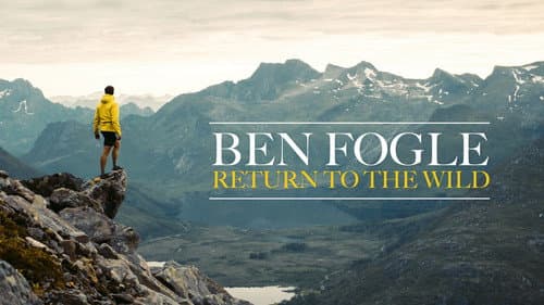 Ben Fogle: Return To The Wild still