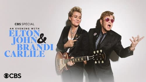An Evening with Elton John and Brandi Carlile still