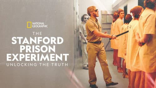 The Stanford Prison Experiment: Unlocking the Truth still