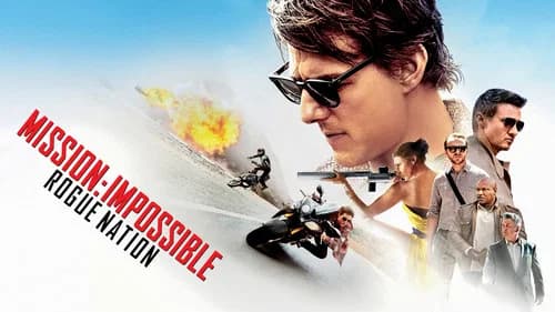Mission: Impossible - Rogue Nation still