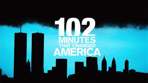 102 Minutes That Changed America still