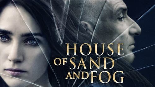 House of Sand and Fog still