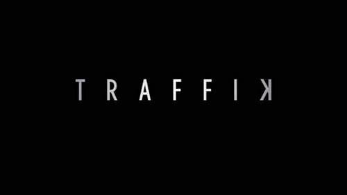 Traffik still