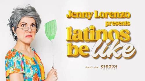 Jenny Lorenzo Presents Latinos Be Like still