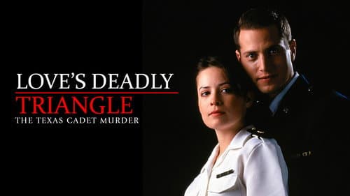 Love's Deadly Triangle: The Texas Cadet Murder still