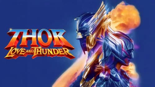 Thor: Love and Thunder still