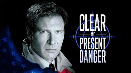 Clear and Present Danger still