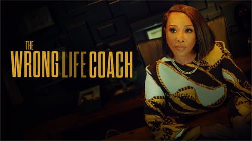 The Wrong Life Coach still