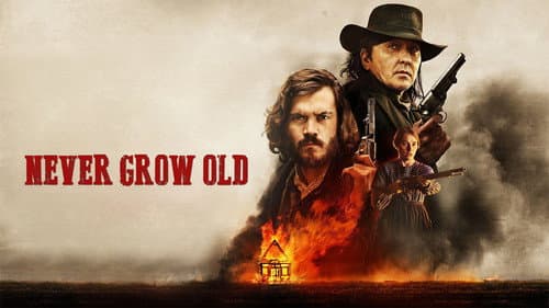 Never Grow Old still