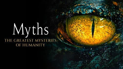 Myths: Great Mysteries of Humanity still