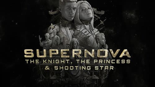 Supernova: The Knight, the Princess, & Shooting Star still
