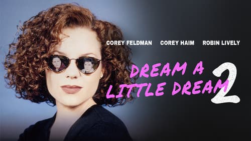 Dream a Little Dream 2 still