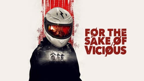 For the Sake of Vicious still
