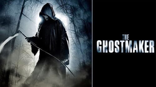 The Ghostmaker still