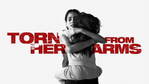 Torn from Her Arms still