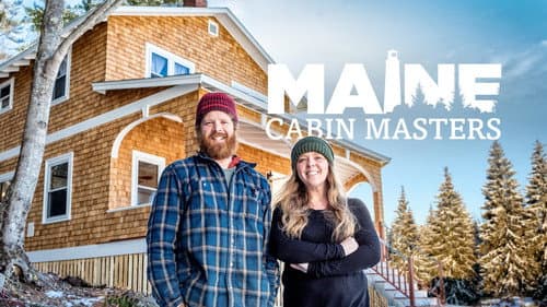 Maine Cabin Masters still