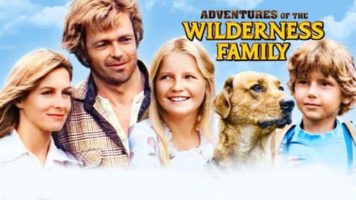 The Adventures of the Wilderness Family still