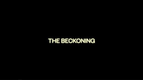 The Beckoning still