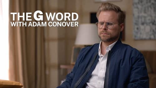 The G Word with Adam Conover still