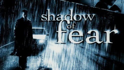 Shadow of Fear still