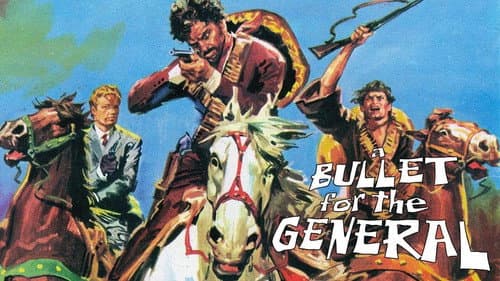 A Bullet for the General still