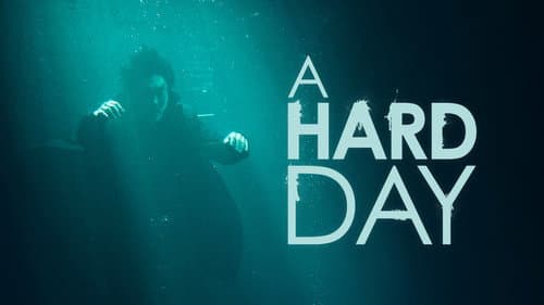 A Hard Day still