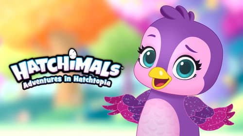 Hatchimals: Adventures in Hatchtopia still
