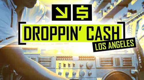 Droppin' Cash: Los Angeles still