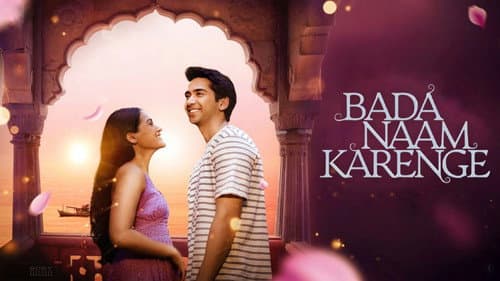Bada Naam Karenge still