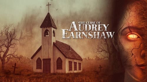 The Curse of Audrey Earnshaw still