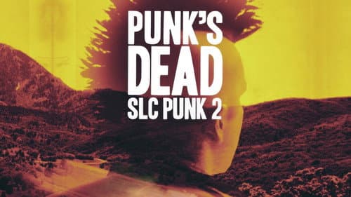 Punk's Dead: SLC Punk 2 still