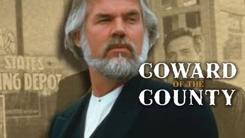 Coward of the County still