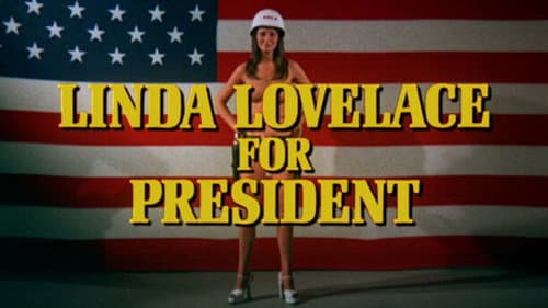 Linda Lovelace for President still