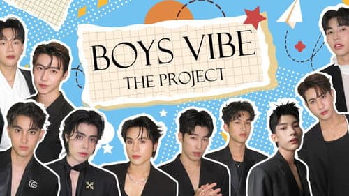Boys Vibe The Project still