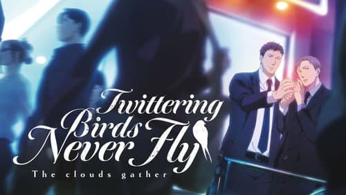 Twittering Birds Never Fly: The Clouds Gather still