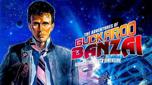 The Adventures of Buckaroo Banzai Across the 8th Dimension still