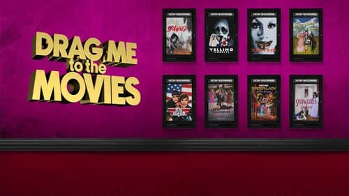 Drag Me to the Movies still