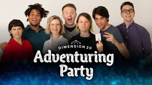 Dimension 20's Adventuring Party still